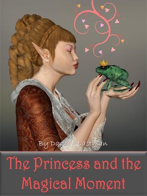 cover image of The Princess and the Magical Moment